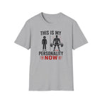 This Is My Personality Now T-Shirt
