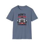 Don't Talk To Me I'm Training T-Shirt