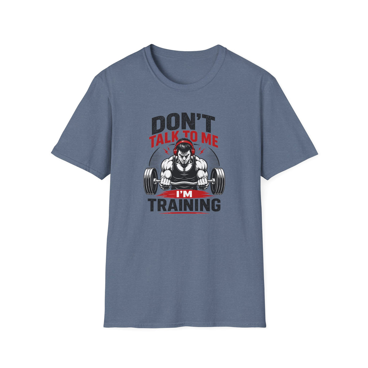 Don't Talk To Me I'm Training T-Shirt