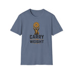 Carry The Weight T-Shirt