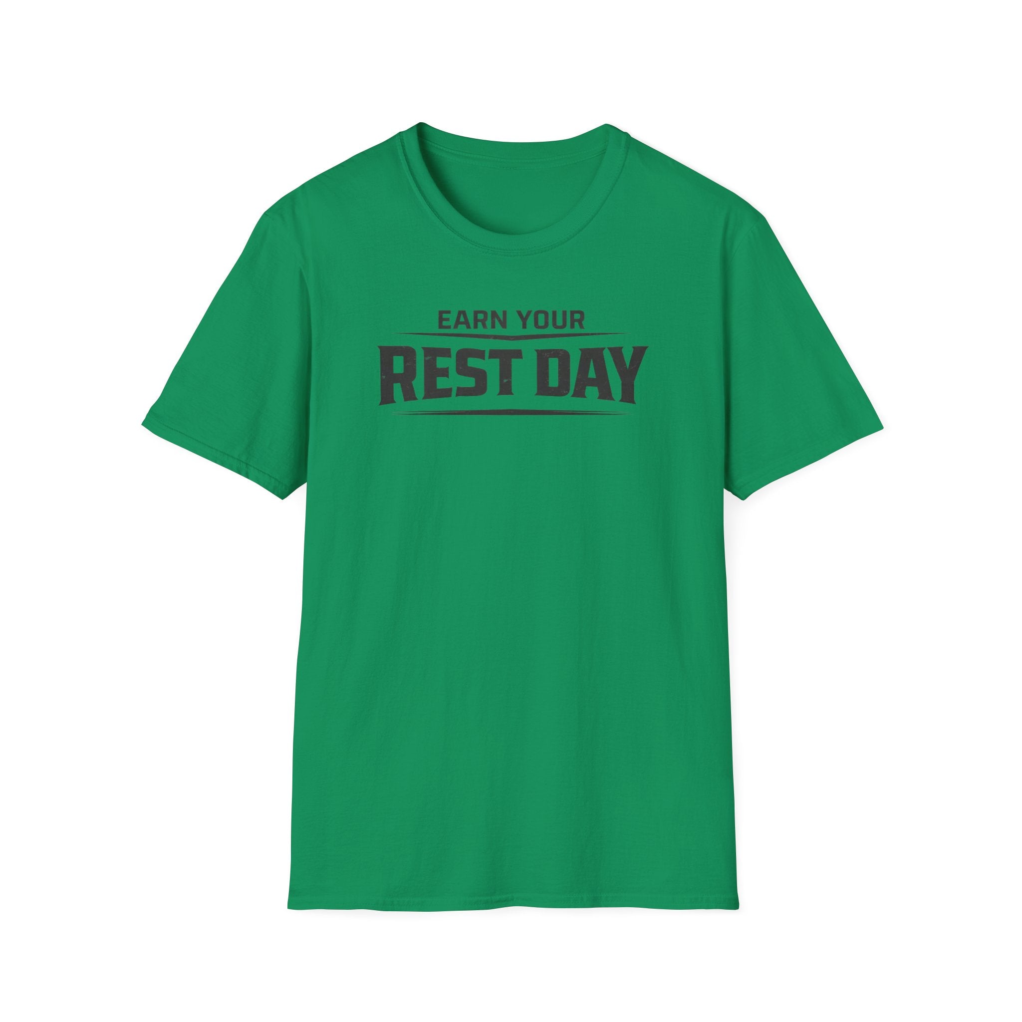 Earn Your Rest Day T-Shirt