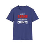 When It Burns That Is When It Counts T-Shirt