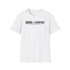 Iron Over Comfort T-Shirt
