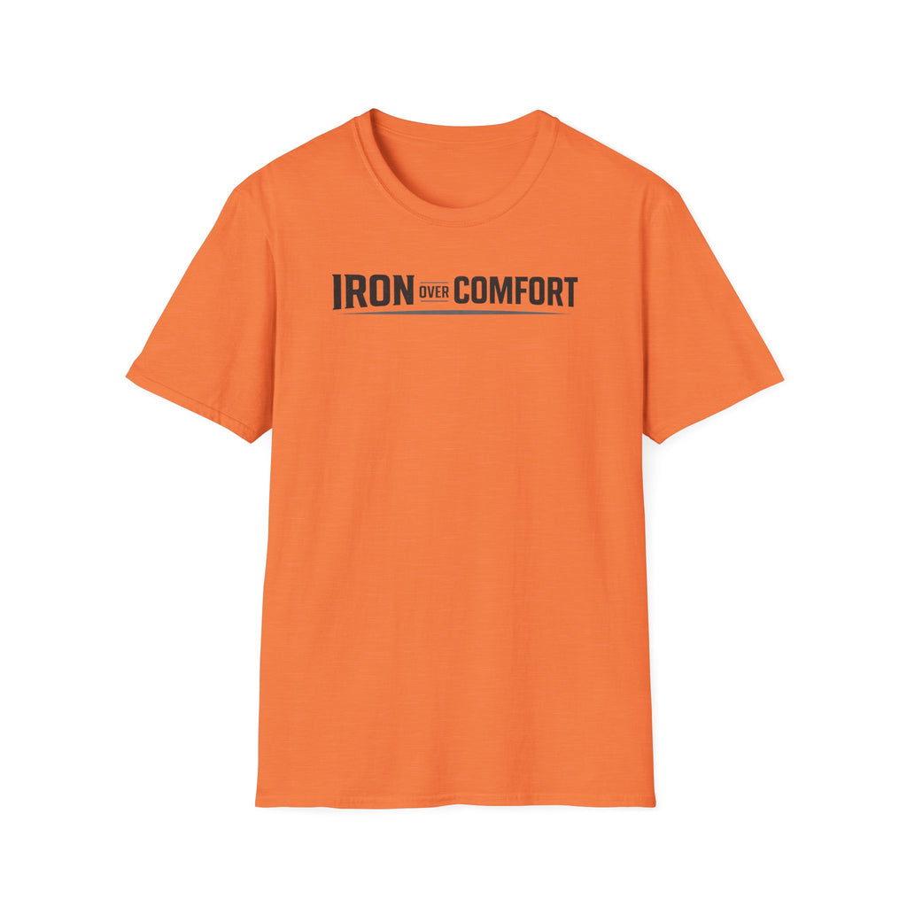 Iron Over Comfort T-Shirt