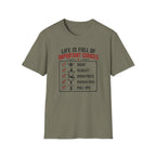 Life Is Full Of Important Choices T-Shirt