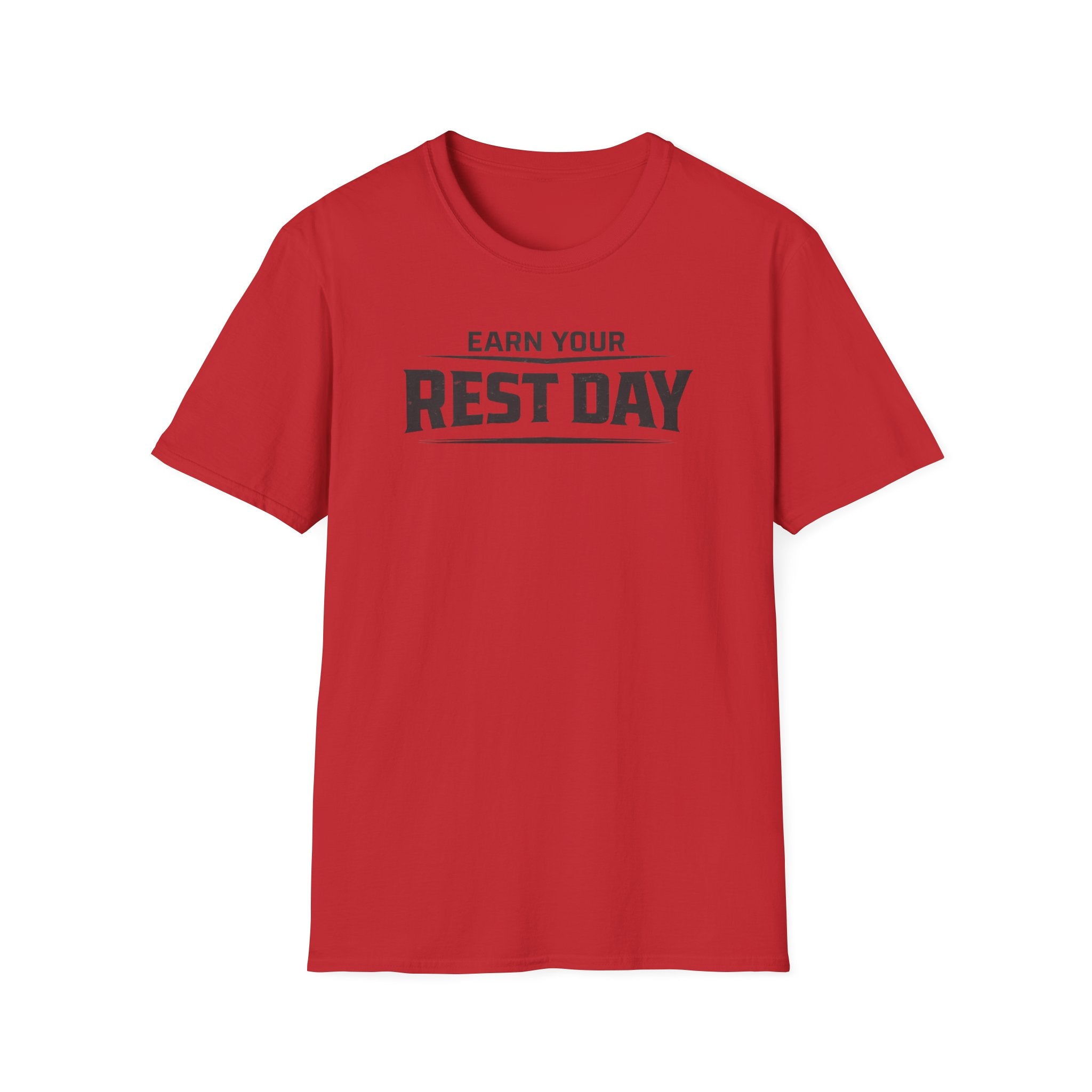 Earn Your Rest Day T-Shirt