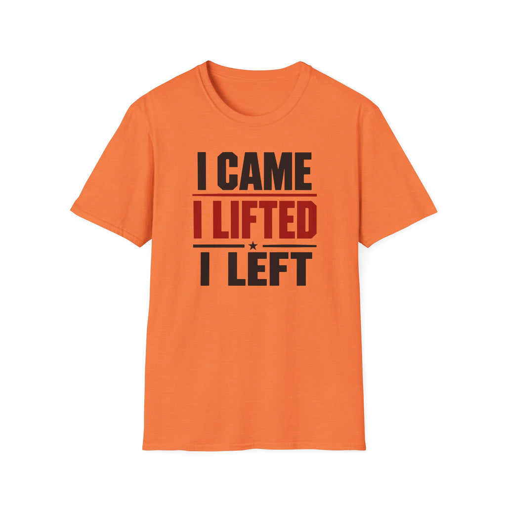 I Came I Lifted I Left T-Shirt