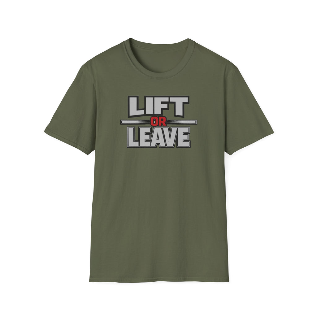 Lift Or Leave T-Shirt