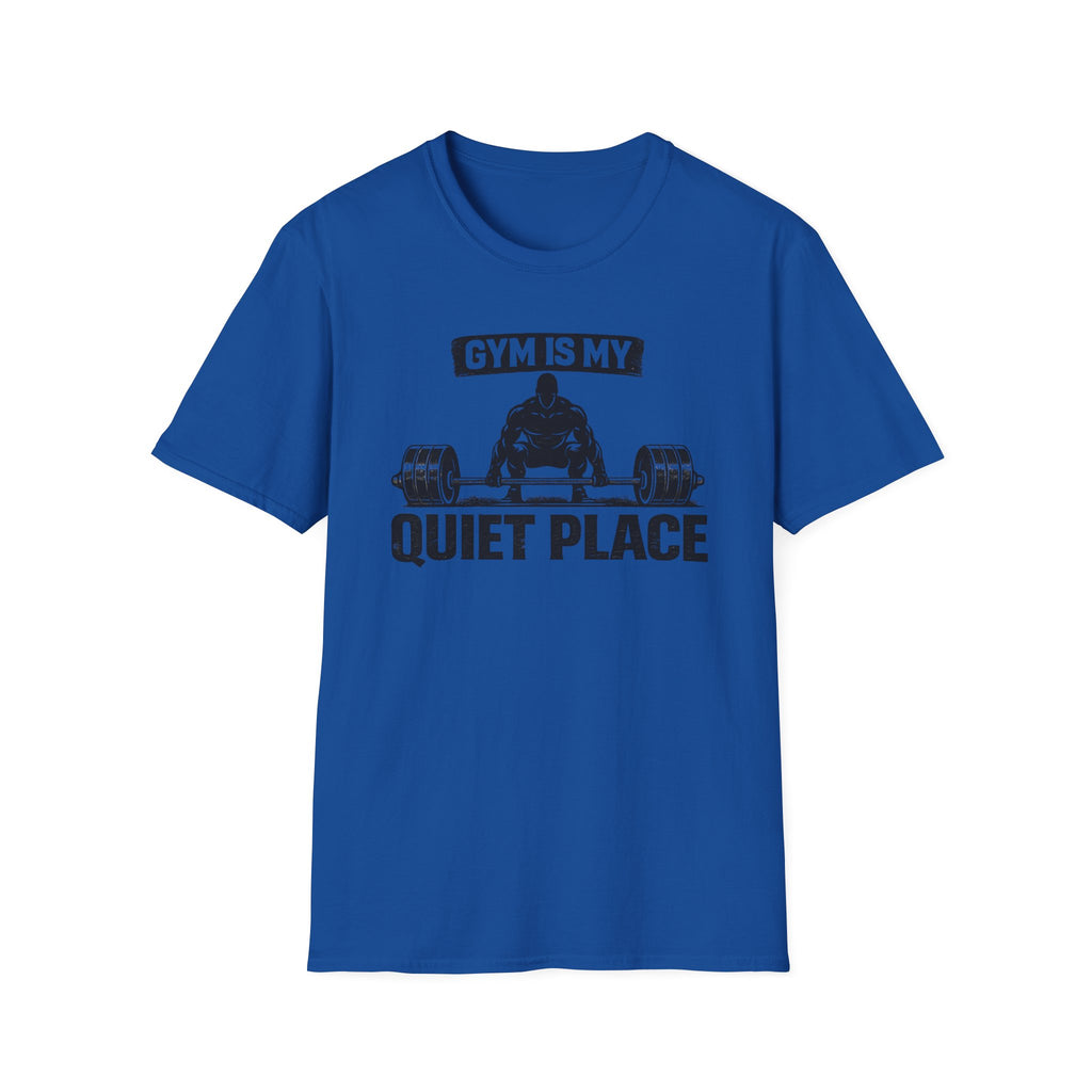 Gym Is My Quiet Place T-Shirt