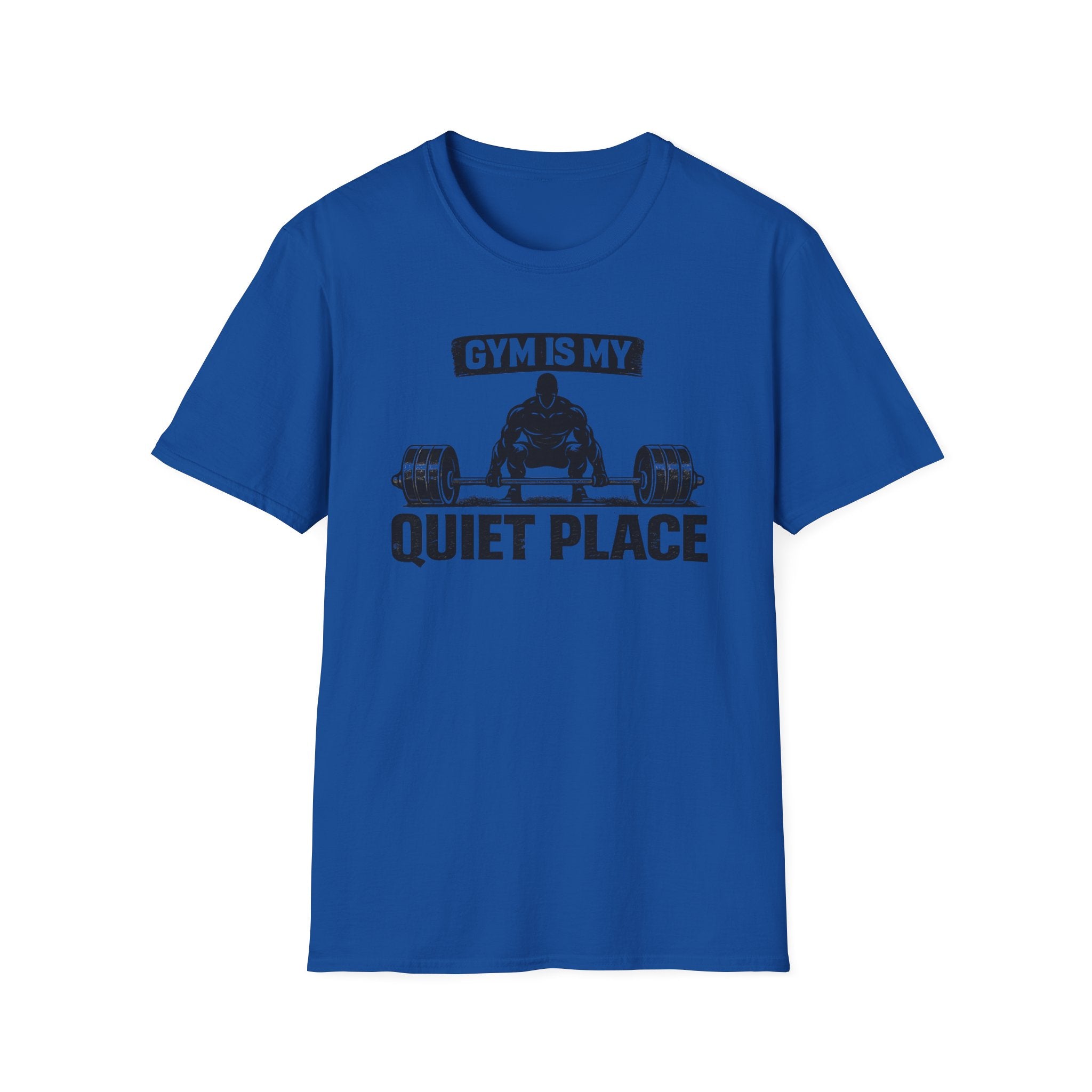 Gym Is My Quiet Place T-Shirt
