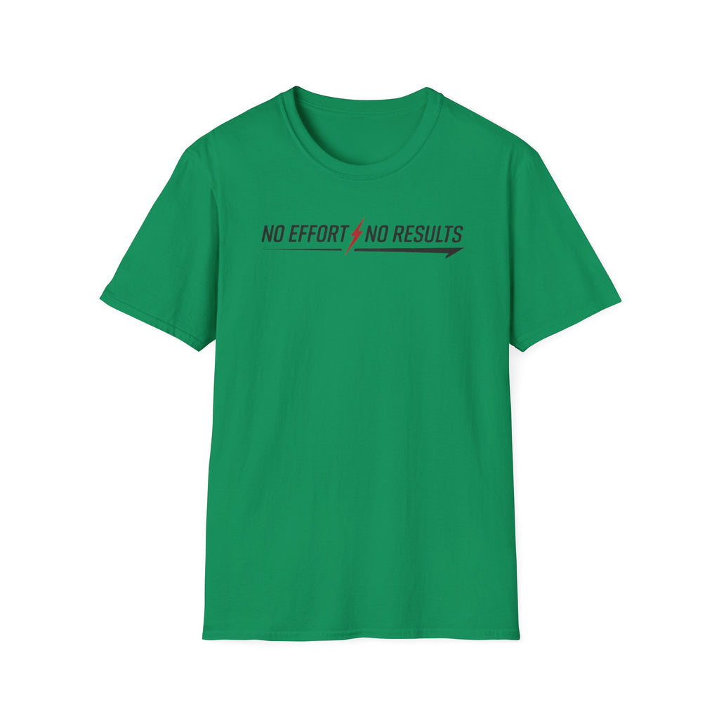 No Effort No Results T-Shirt