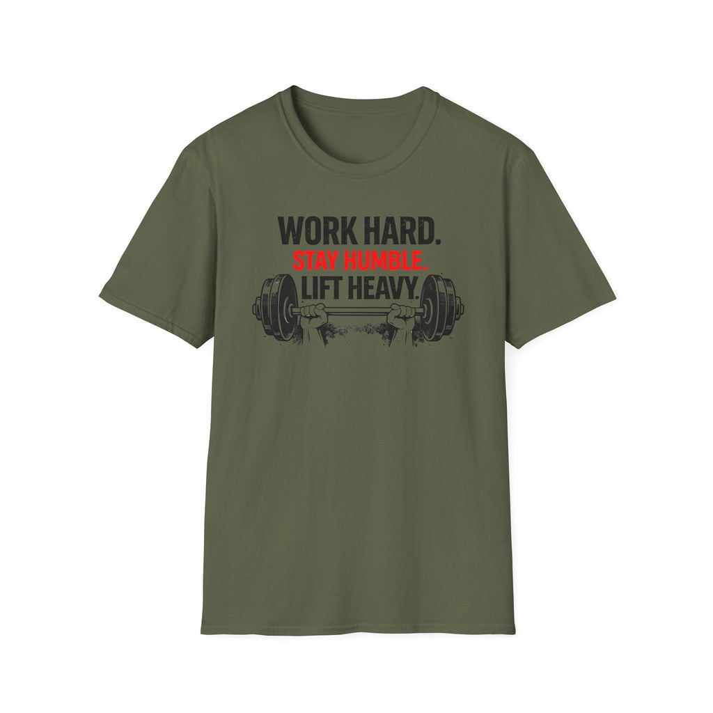 Work Hard Stay Humble Lift Heavy T-Shirt