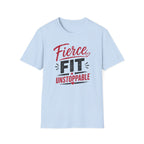 Fierce Fit Unstoppable T-Shirt
