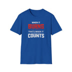 When It Burns That Is When It Counts T-Shirt