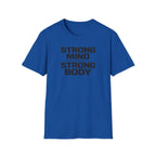 Strong Mind Strong Body T-Shirt