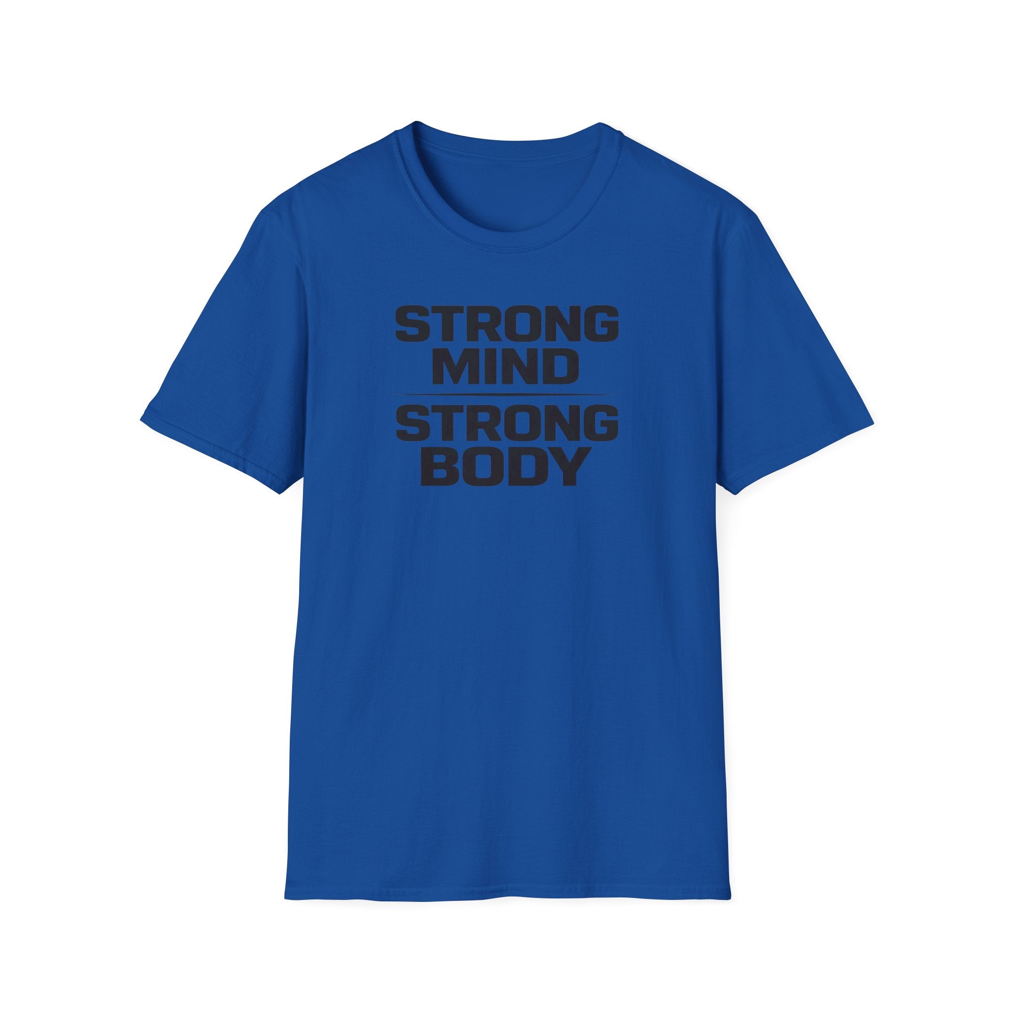 Strong Mind Strong Body T-Shirt