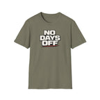No Days Off T-Shirt