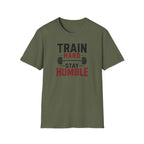 Train Hard Stay Humble T-Shirt