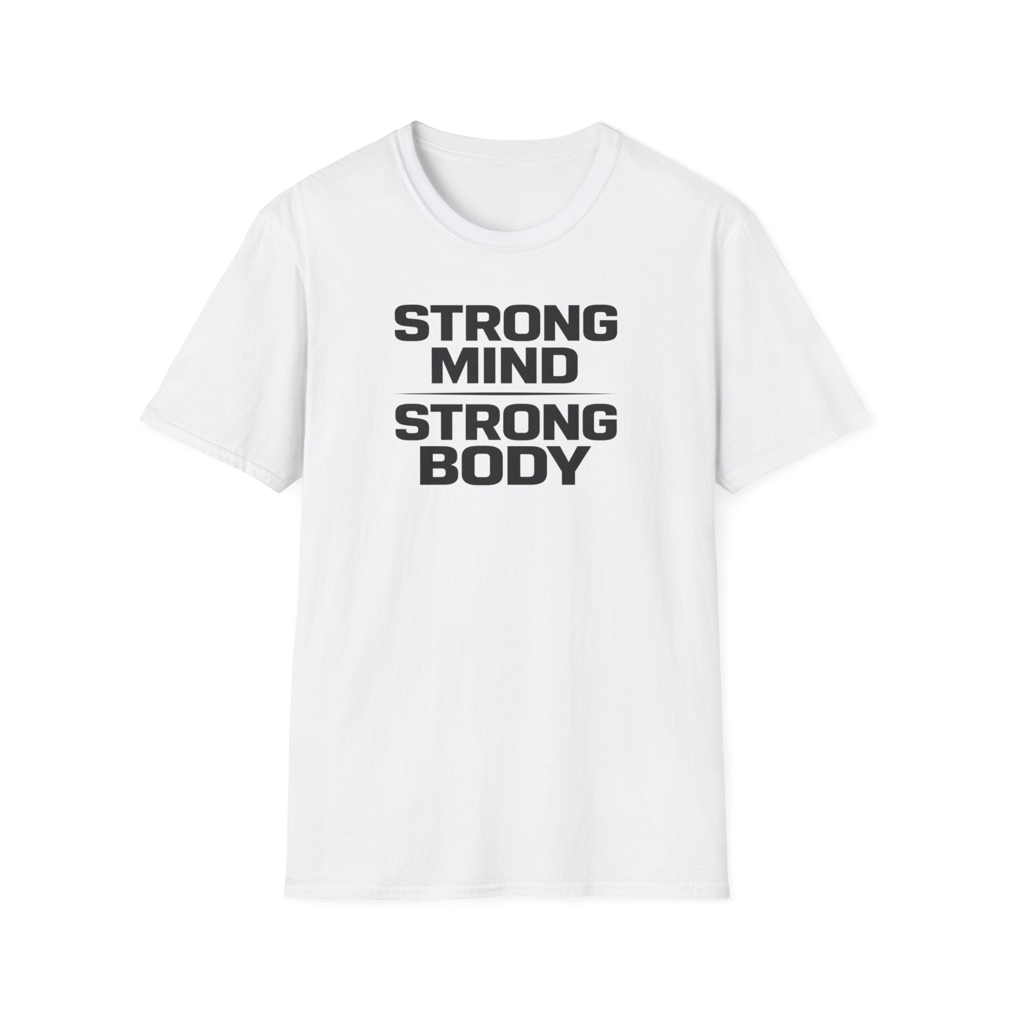 Strong Mind Strong Body T-Shirt