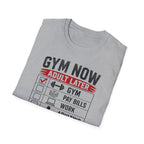 Gym Now Adult Later T-Shirt
