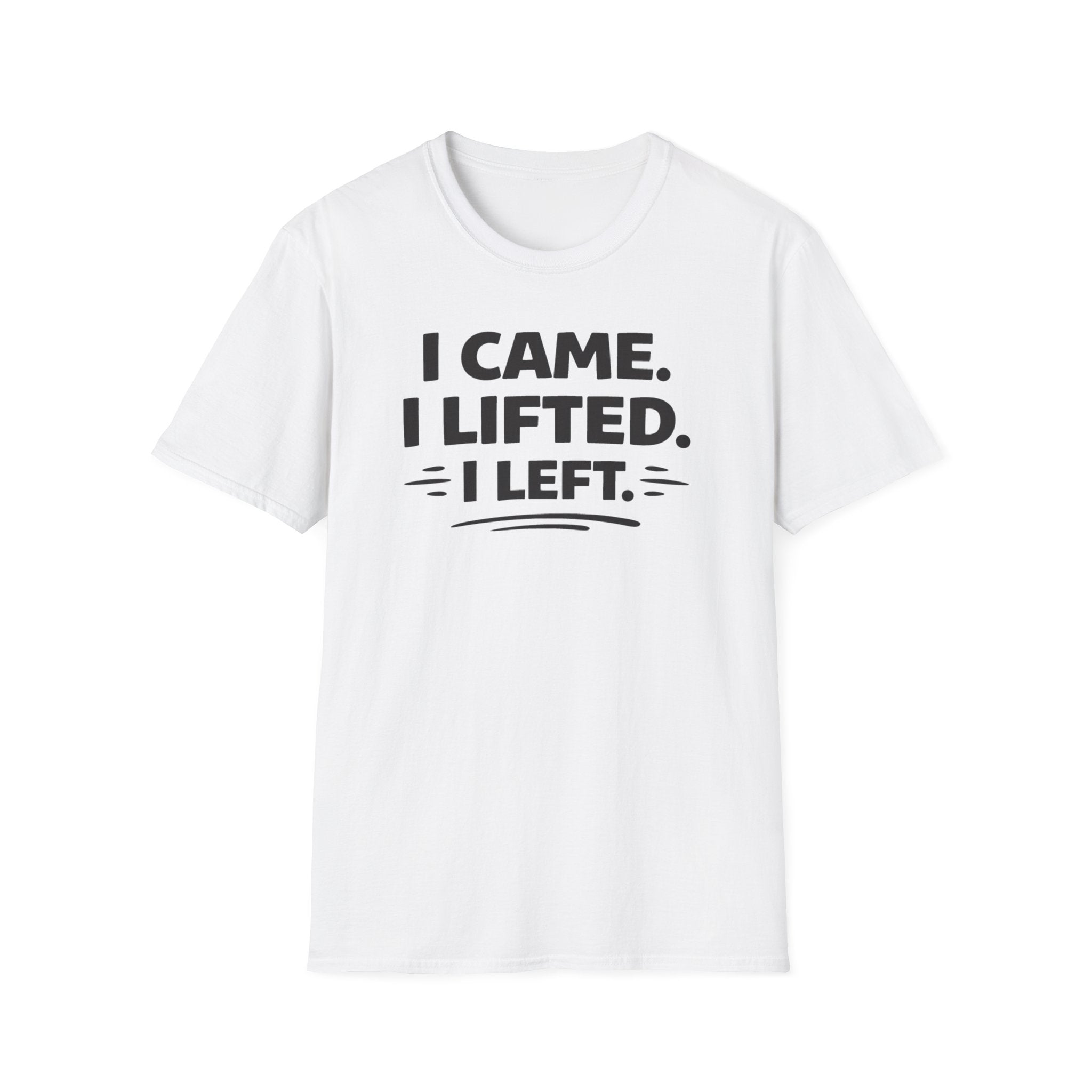 I Came I Lifted I Left T-Shirt