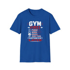 Gym First Everything Else Later T-Shirt