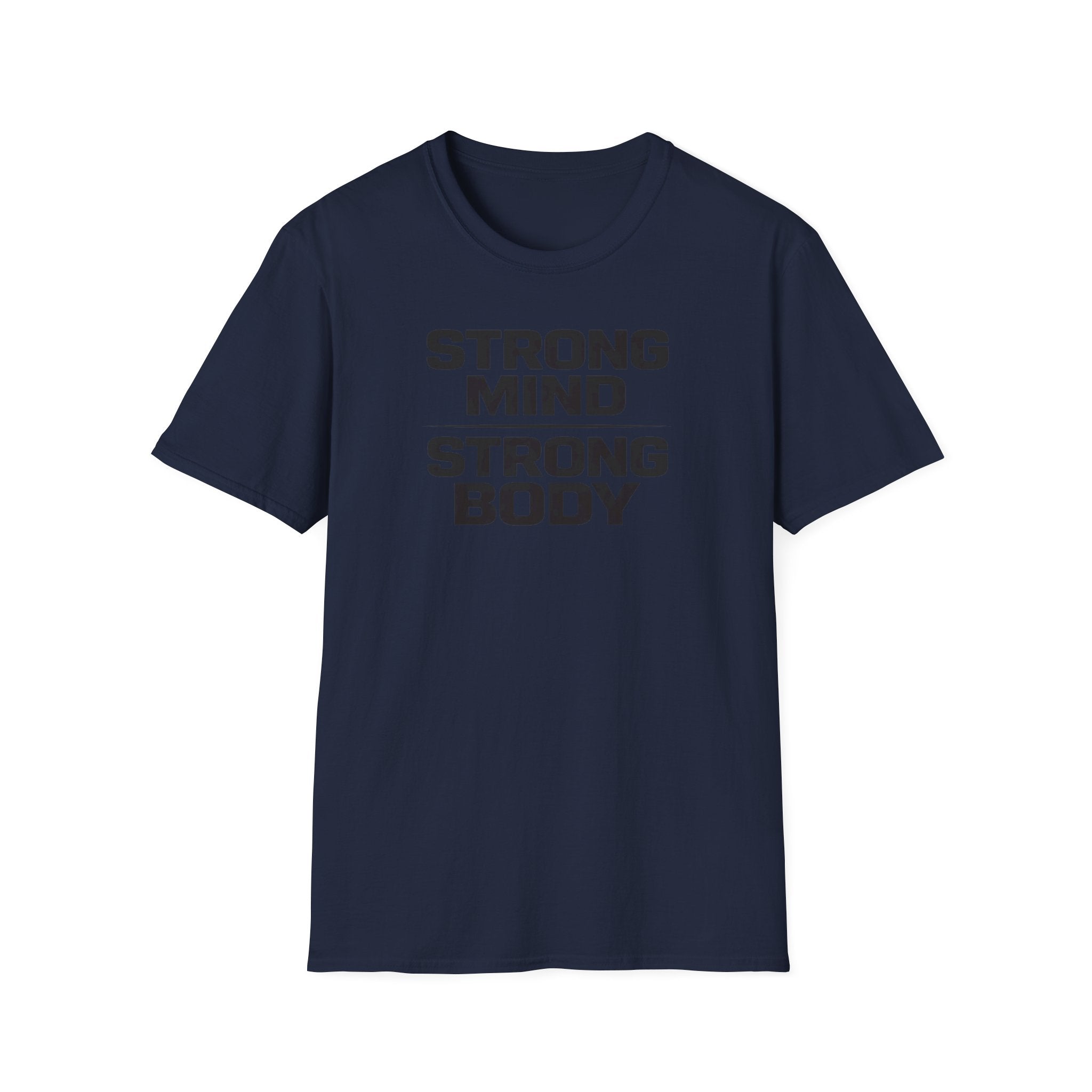 Strong Mind Strong Body T-Shirt