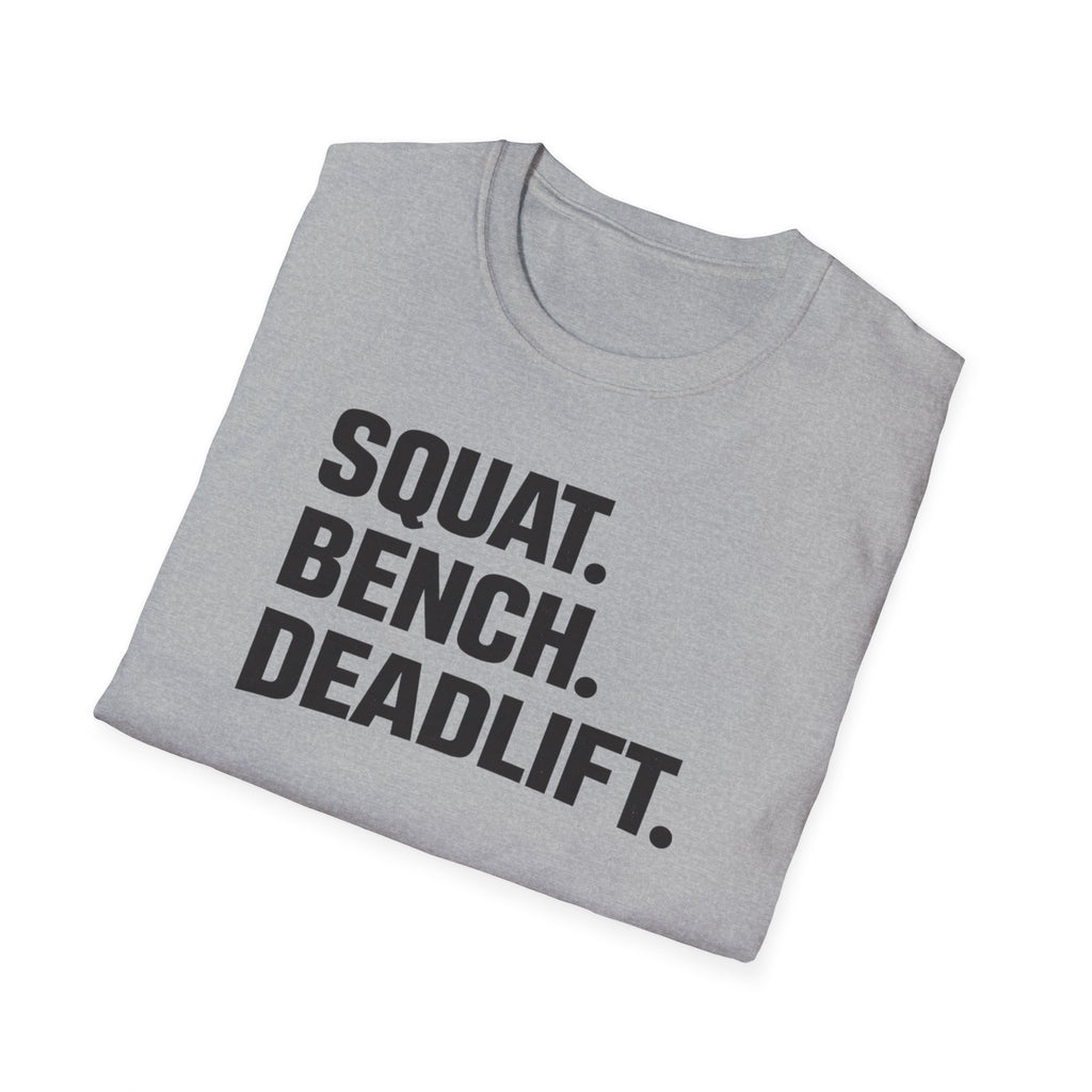 Squat Bench Deadlift T-Shirt