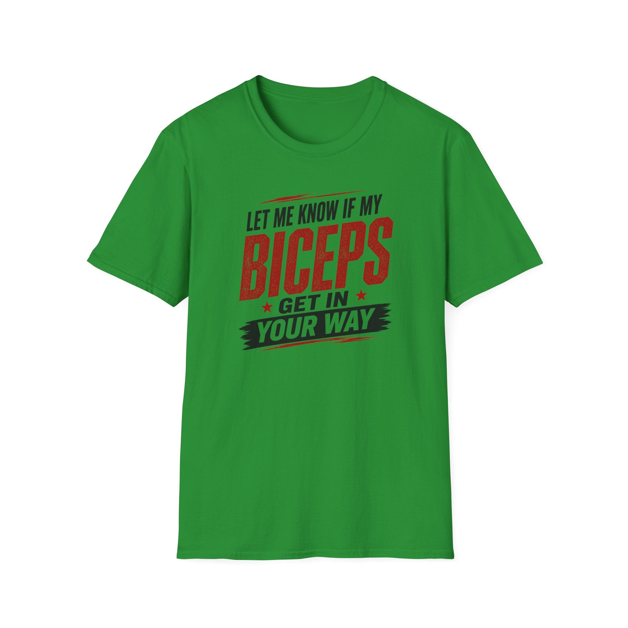 Biceps in your Way T-Shirt