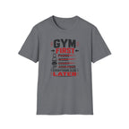 Gym First Everything Else Later T-Shirt