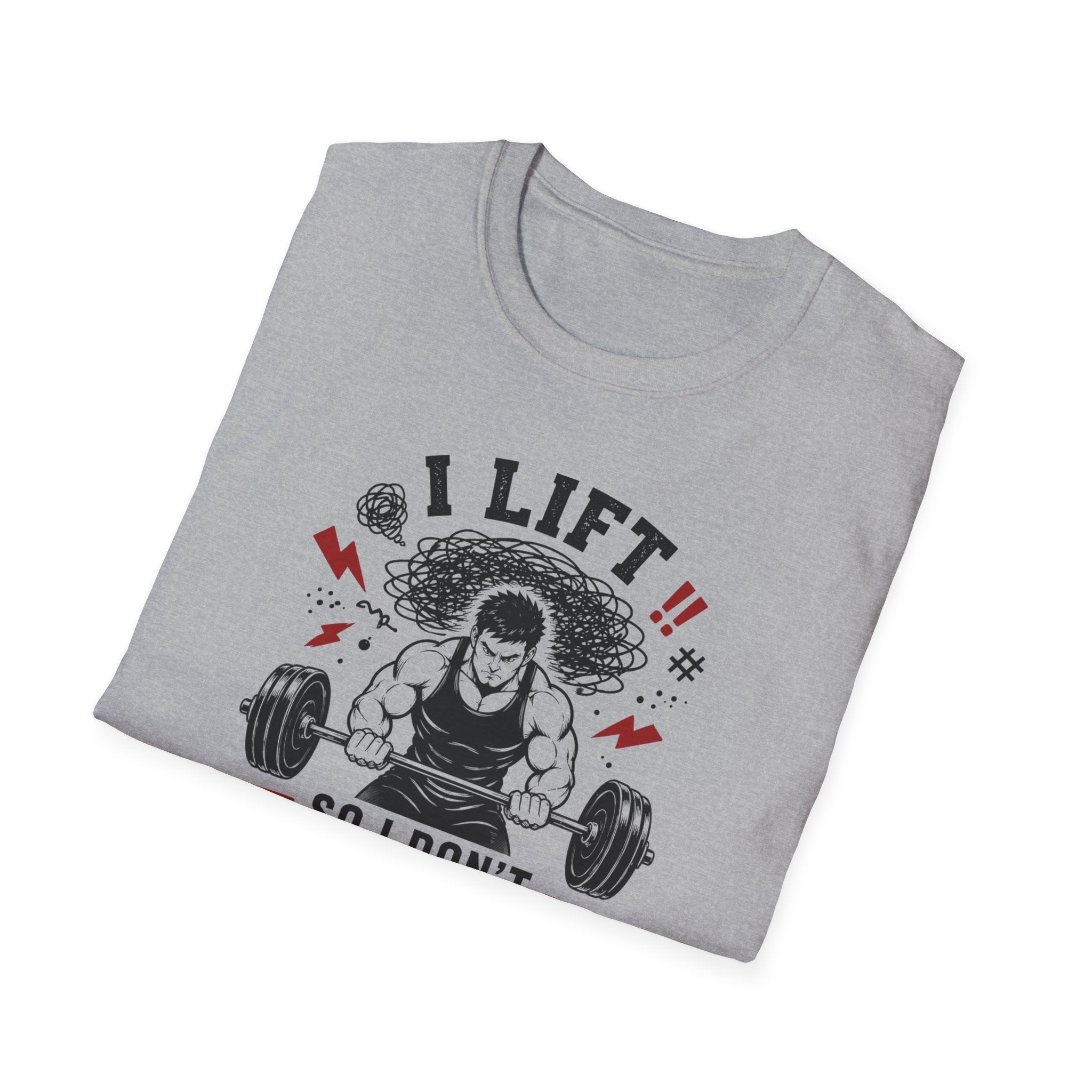 I Lift So I Don't Lose My Mind T-Shirt