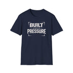 Built Under Pressure T-Shirt