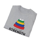 Earn Your Strength T-Shirt