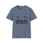 No Small Talk T-Shirt