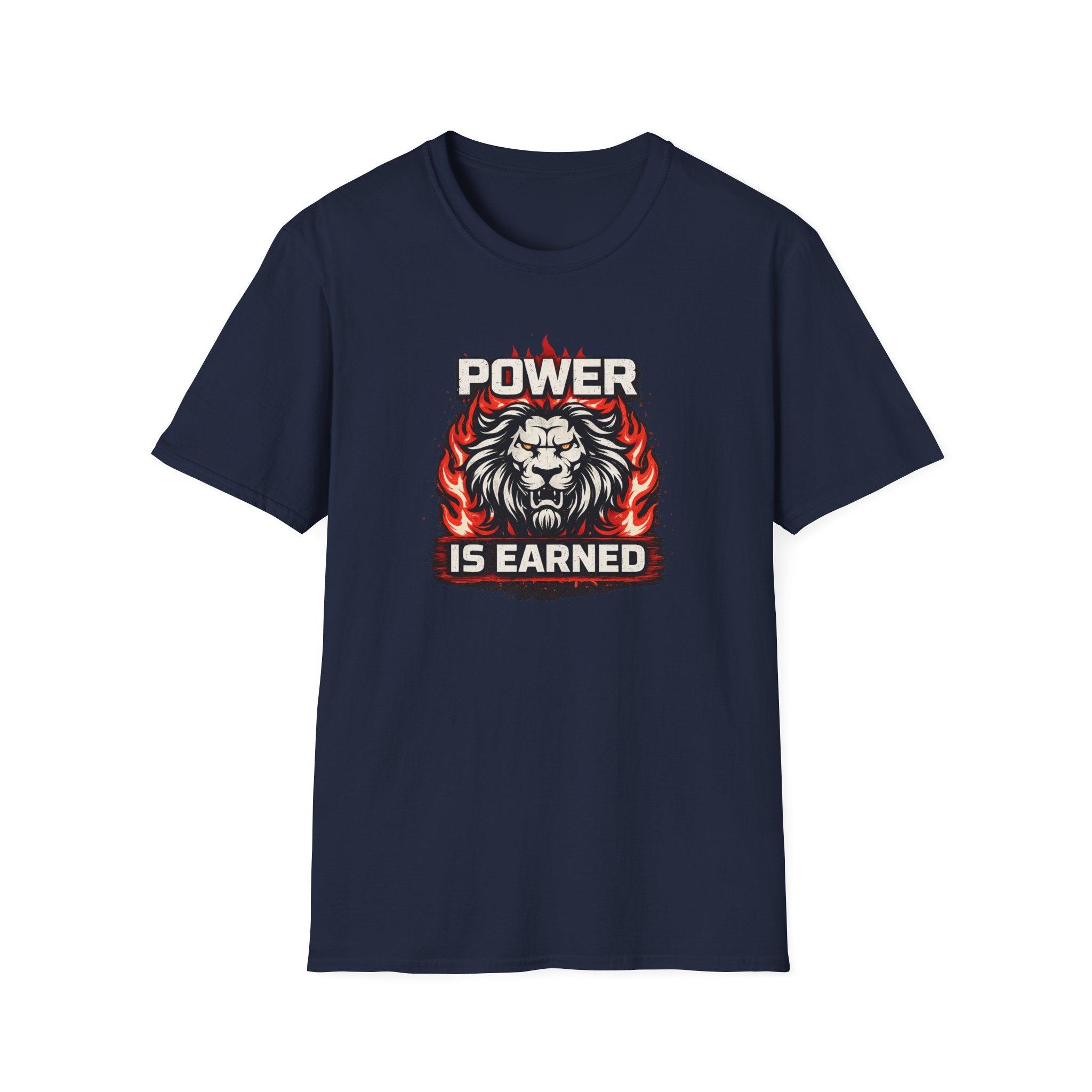 Power Is Earned T-Shirt