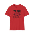 Train Hard Stay Humble T-Shirt
