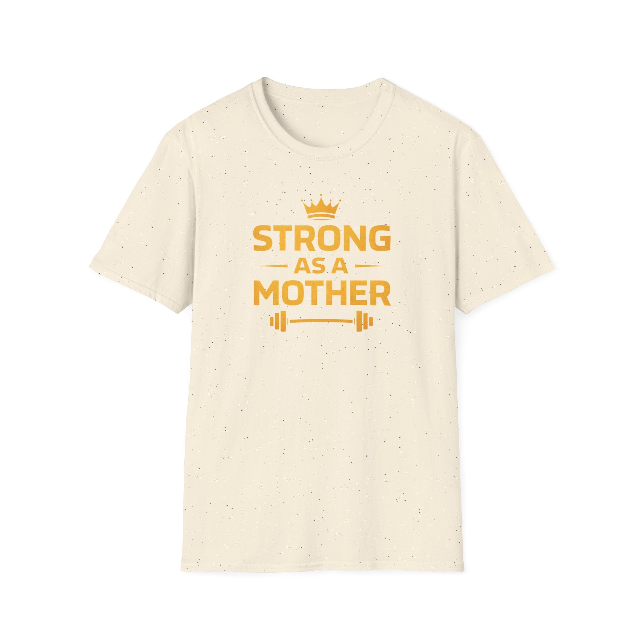 Strong As A Mother T-Shirt