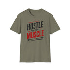 Hustle For That Muscle T-Shirt