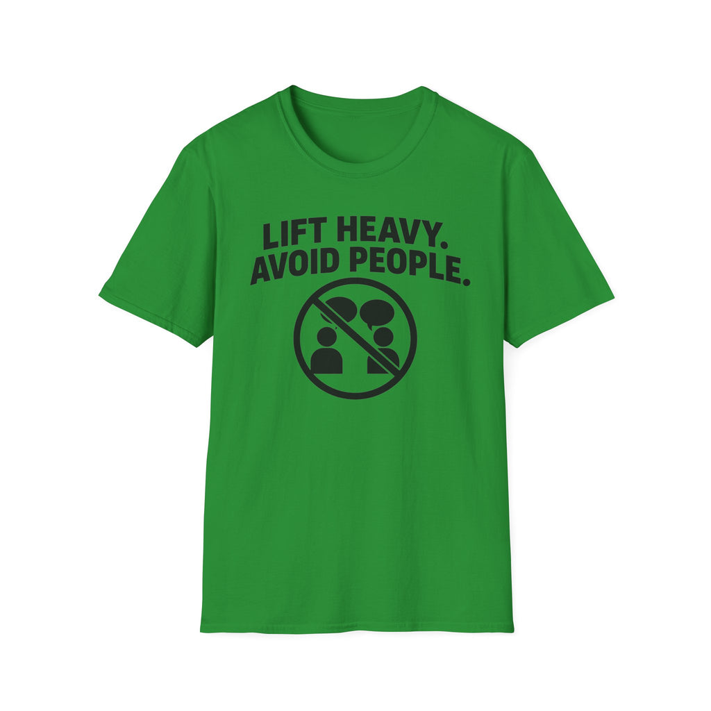 Lift Heavy Avoid People T-Shirt