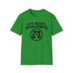 Lift Heavy Avoid People T-Shirt
