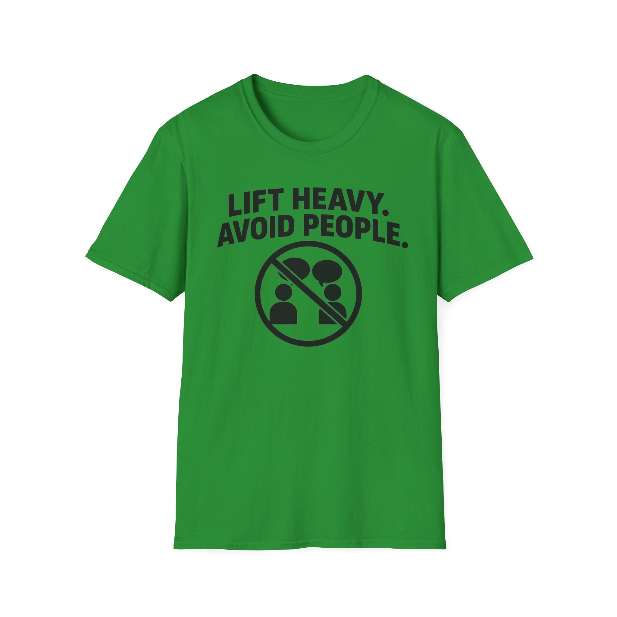 Lift Heavy Avoid People T-Shirt