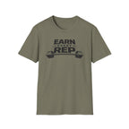 Earn Every Rep T-Shirt