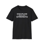 Discipline Builds StrengthT-Shirt
