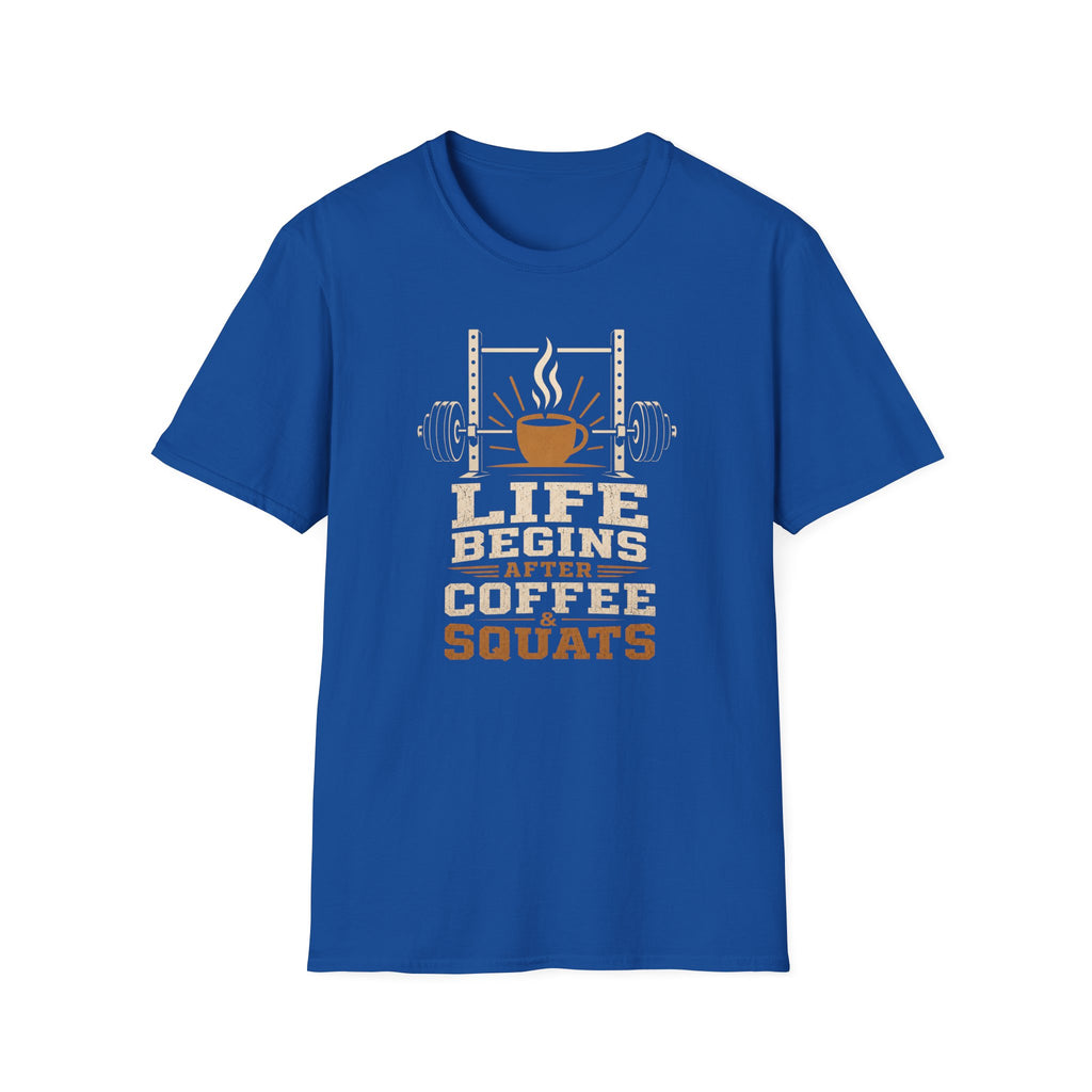 Life Begins After Coffee And Squats T-Shirt