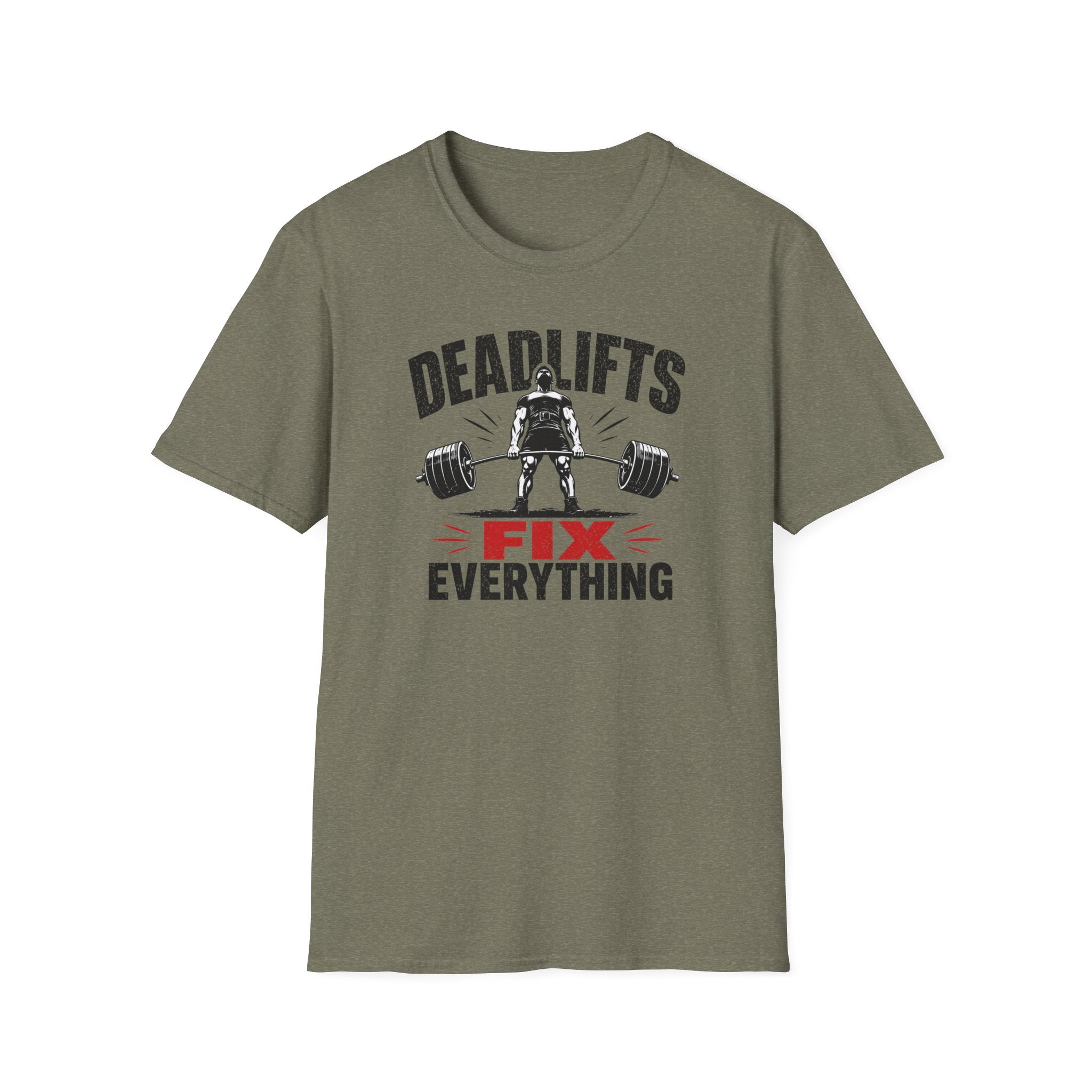 Deadlifts Fix Everything T-Shirt