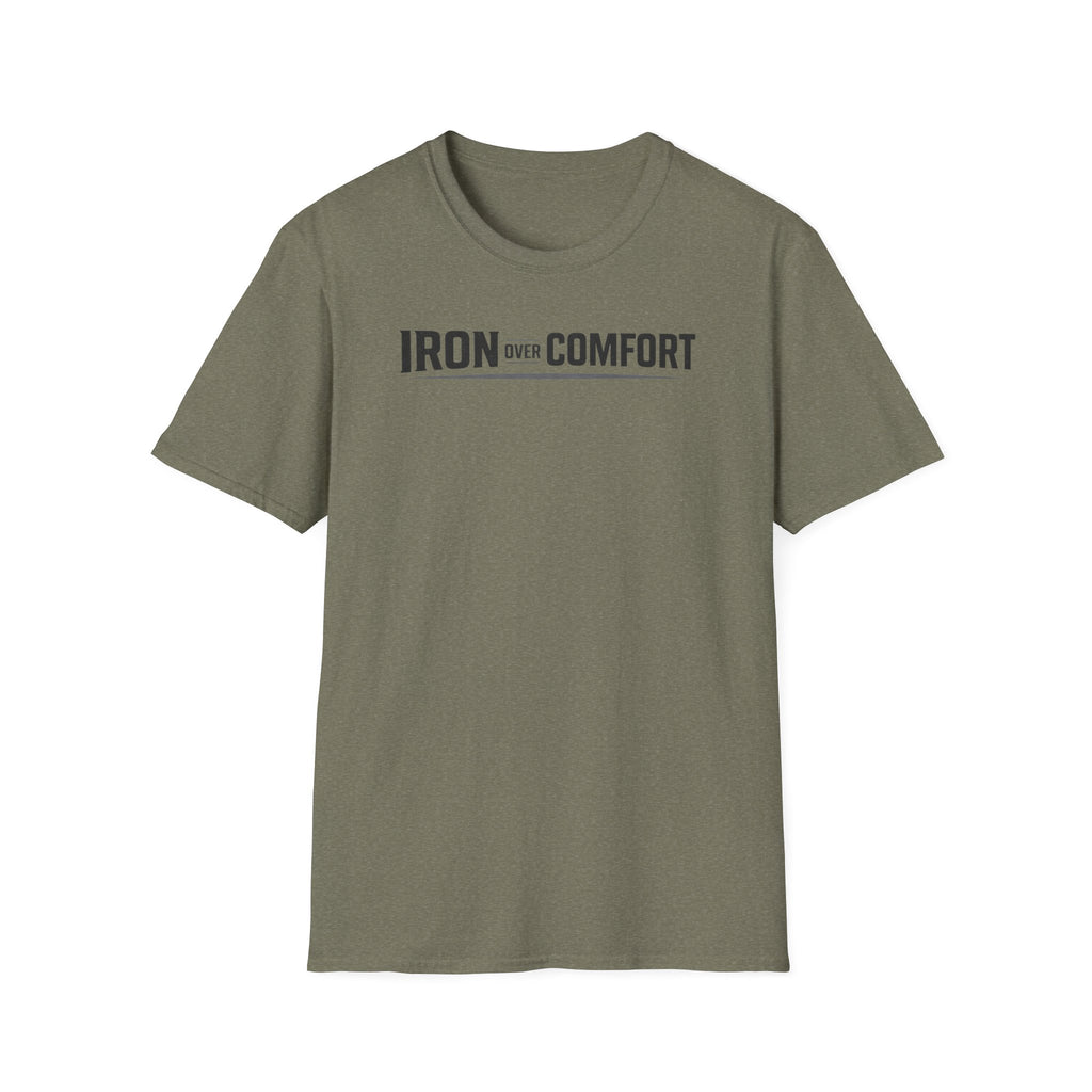 Iron Over Comfort T-Shirt