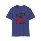 Hustle For That Muscle T-Shirt