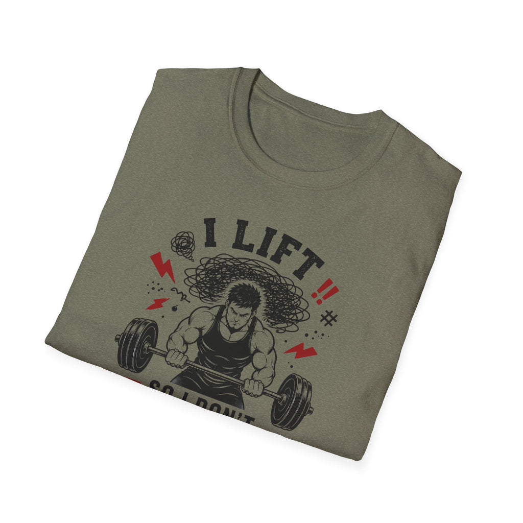 I Lift So I Don't Lose My Mind T-Shirt