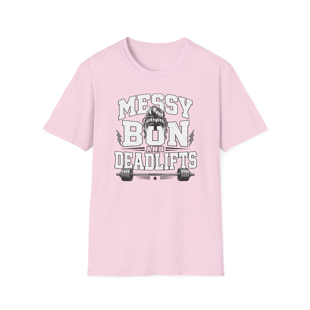 Messy Bun And Deadlifts T-Shirt