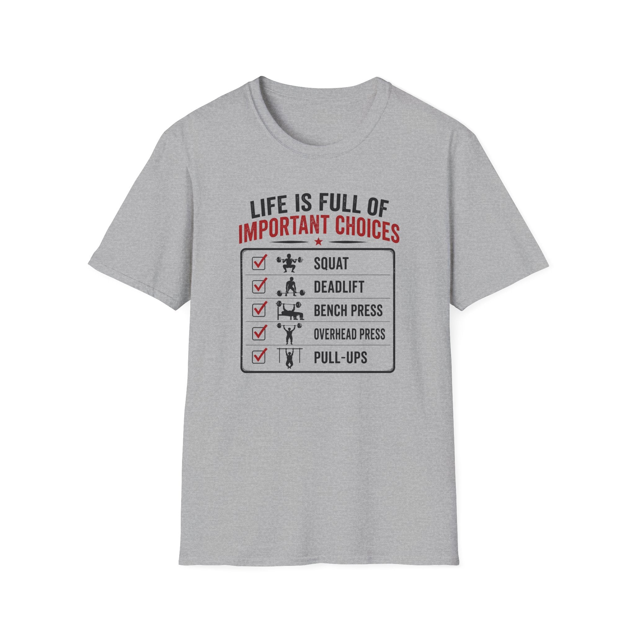 Life Is Full Of Important Choices T-Shirt